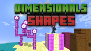 Dimensional Shapes